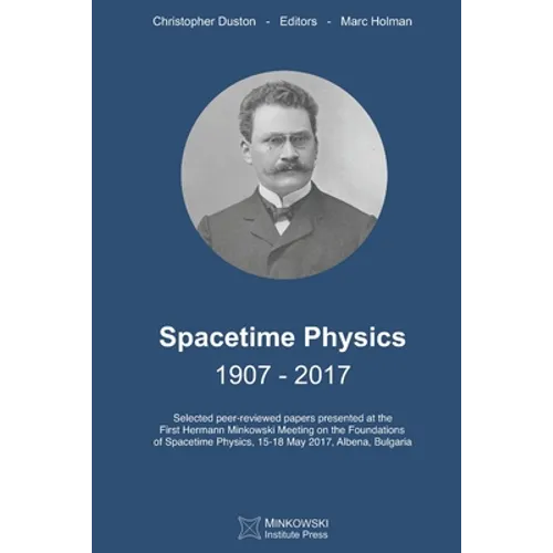 Spacetime Physics 1907-2017