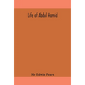 Life of Abdul Hamid