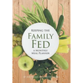 Keeping the Family Fed: a Monthly Meal Planner