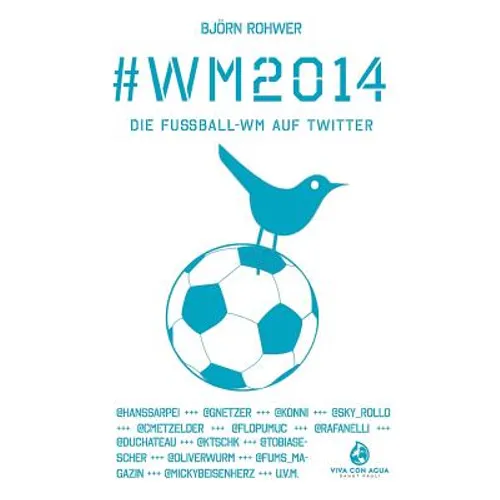 #wm2014: Die Fußball-WM auf Twitter