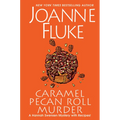 Caramel Pecan Roll Murder: A Delicious Culinary Cozy Mystery