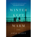 Winter Kept Us Warm