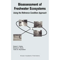 Bioassessment of Freshwater Ecosystems: Using the Reference Condition Approach