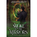 Smoke In the Mirrors