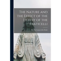 The Nature and the Effect of the Heresy of the Fraticelli