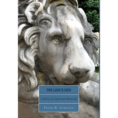 The Lion's Den: A Story of American Renewal