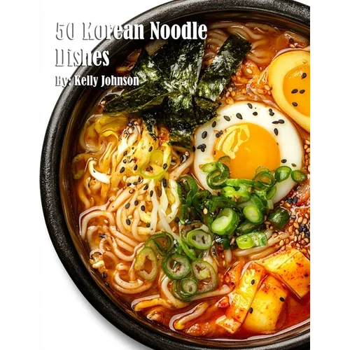 50 Korean Noodle Dishes