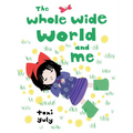 The Whole Wide World and Me