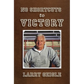 No Shortcuts to Victory