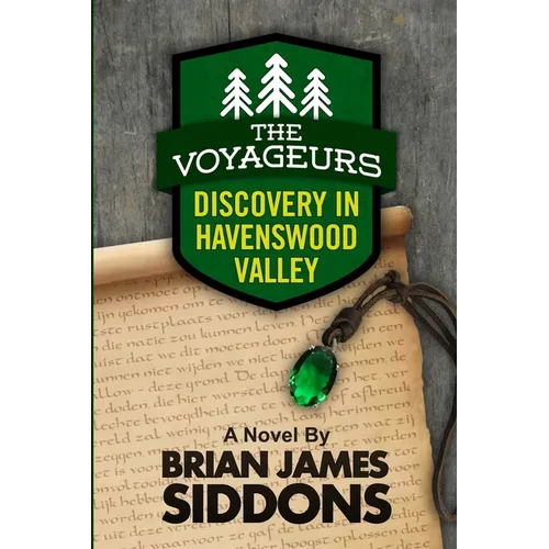 The Voyageurs: Discovery In Havenswood Valley