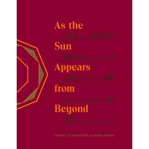 As the Sun Appears from Beyond: Twenty Years of the Al Burda Award