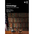 Criminology: Explaining Crime and Its Context