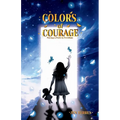 Colors of Courage: Paving a Path to Freedom