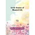 Little Stories of Married Life