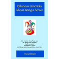 Hilarious Limericks About Being a Senior