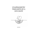 Unapologetic Thoughts of a Soulmate