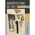 Architecture of Life: Soviet Modernism and the Human Sciences