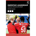 Empathic Leadership: Lessons from Elite Sport