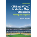 Cbrn and Hazmat Incidents at Major Public Events: Planning and Response