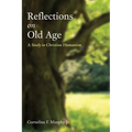 Reflections on Old Age: A Study in Christian Humanism