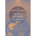 The Importance of Being Human: Some Aspects of the Christian Doctrine of Man