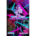 In the Clurb We're All Monsters: A Trashy Supernaturals Side Quest
