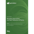Biosaline Agriculture and Salt Tolerance of Plants