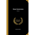 Rome Souterraine; Volume 1