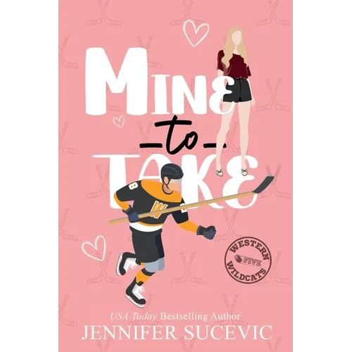 Mine to Take (Illustrated Cover): A Brother's Rival, Mistaken Identity New Adult Sports Romance