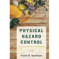 Physical Hazard Control: Preventing Injuries in the Workplace