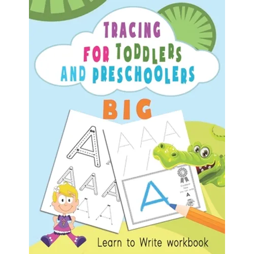 Tracing For Toddlers and Preschoolers: Learn to Write workbook. Letters and numbers tracing, Alphabet learning for Ages 2-5.