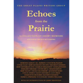Echoes from the Prairie: A Collection of Short Memoirs