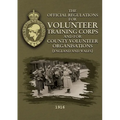 The Official Regulations for Volunteer Training Corps and for County Volunteer Organisations (England and Wales)