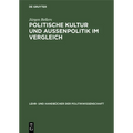 Politische Kultur und Außenpolitik im Vergleich