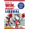 How to Win a Fight with a Liberal