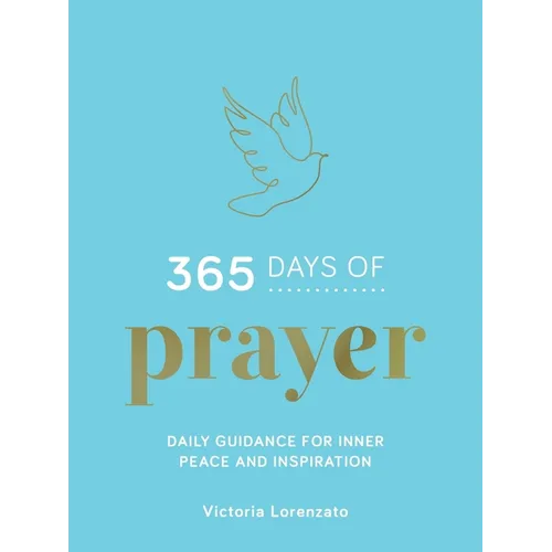 365 Days of Prayer: Daily Guidance for Inner Peace and Inspiration