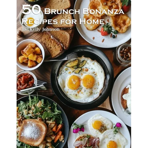 50 Brunch Bonanza Recipes for Home