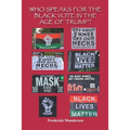Who Speaks for the Black Vote in the Age of Trump?: Significance of the Black Vote