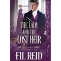 The Lady and the Lost Heir: A Regency Historical Romance