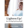 Lighten Up! Lose The Weight of Losing Weight