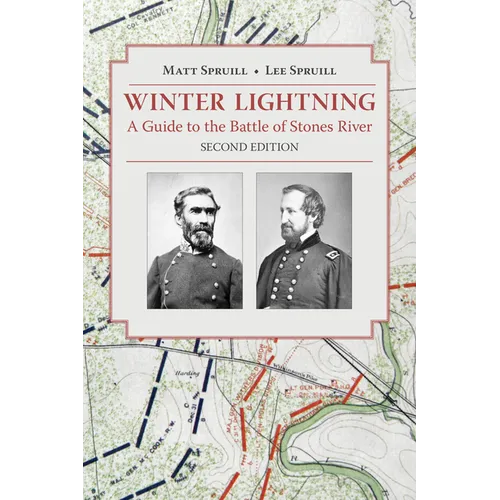 Winter Lightning: A Guide to the Battle of Stones River
