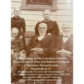 A Genealogy of the Crossman Family: Descendants of John and Robert Crossman of Taunton, Massachusetts; Supplement #2 Including the Ancestry and Descen