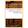Les Orateurs de la Législative Et de la Convention. T 2 (Éd.1885-1886)