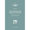 Part Two: The Promised Land 2000BC to 1000BC