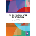 The Supernatural After the Neuro-Turn
