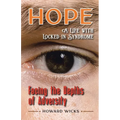 Hope: Facing the Depths of Adversity: A Life with Locked-In Syndrome