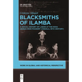 Blacksmiths of Ilamba: A Social History of Labor at the Nova Oeiras Iron Foundry (Angola, 18th Century)