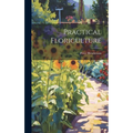 Practical Floriculture