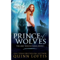 Prince of Wolves: Book 1 of the Grey Wolves Series