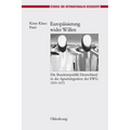 Europäisierung Wider Willen: Die Bundesrepublik Deutschland in Der Agrarintegration Der Ewg 1955-1973
